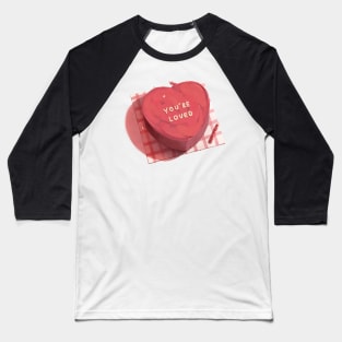 You’re Loved Baseball T-Shirt